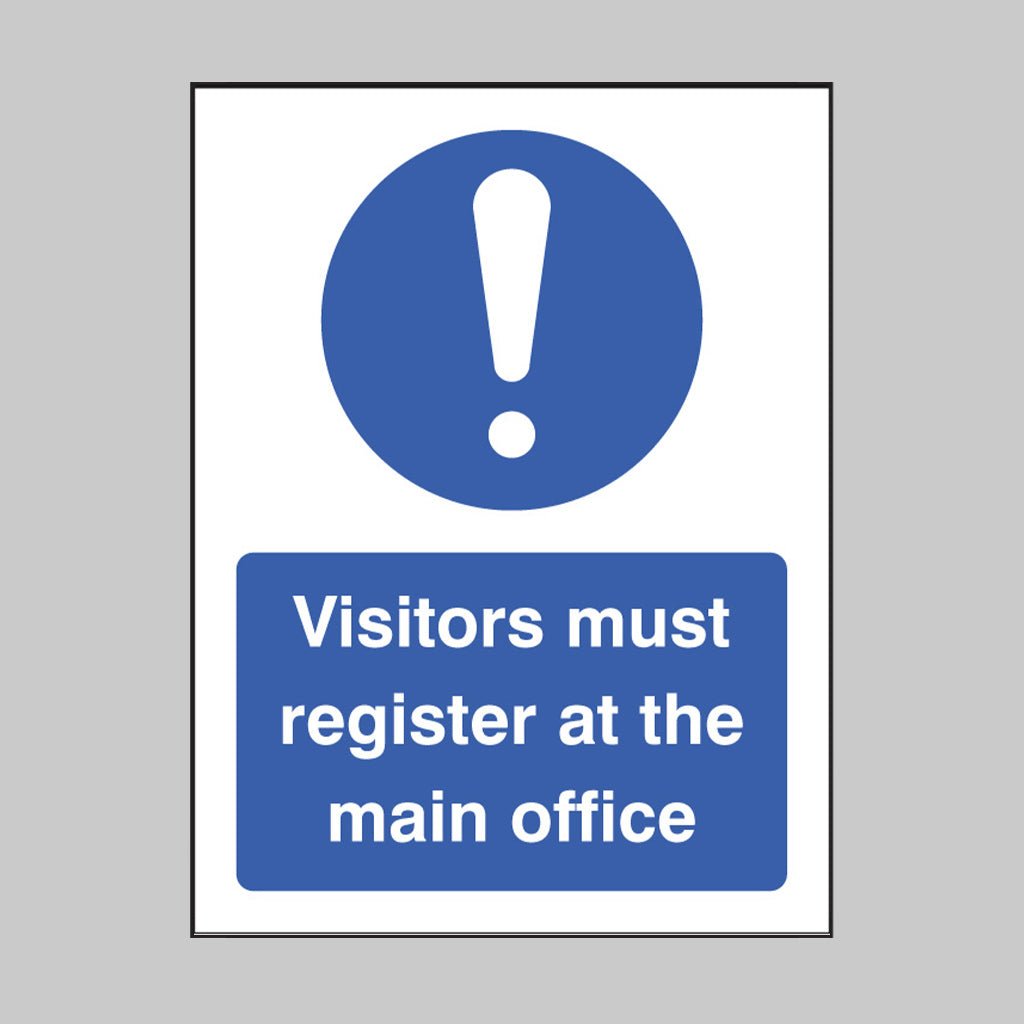 Visitors Must Register At The Main Office Sign - Ready Set SuppliedVisitors Must Register At The Main Office SignRigid Plastic15461E