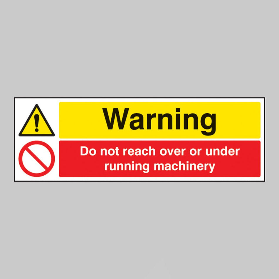 Warning Do Not Reach Over Or Under Running Machinery Sign - Ready Set SuppliedWarning Do Not Reach Over Or Under Running Machinery SignRigid Plastic16231G