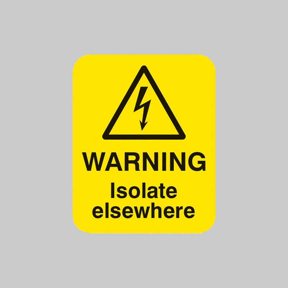 Warning Isolate Elsewhere Sheet of 25 Labels 40 x 50mm - Ready Set SuppliedWarning Isolate Elsewhere Sheet of 25 Labels 40 x 50mm54055
