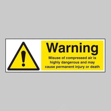 Warning Misuse Of Compressed Air Is Highly Dangerous Sign - Ready Set SuppliedWarning Misuse Of Compressed Air Is Highly Dangerous SignRigid Plastic14441G