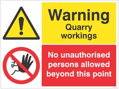 Warning Quarry Workings, No Unauthorised Persons Allowed Beyond This Point Sign - Ready Set SuppliedWarning Quarry Workings, No Unauthorised Persons Allowed Beyond This Point Sign14313Q