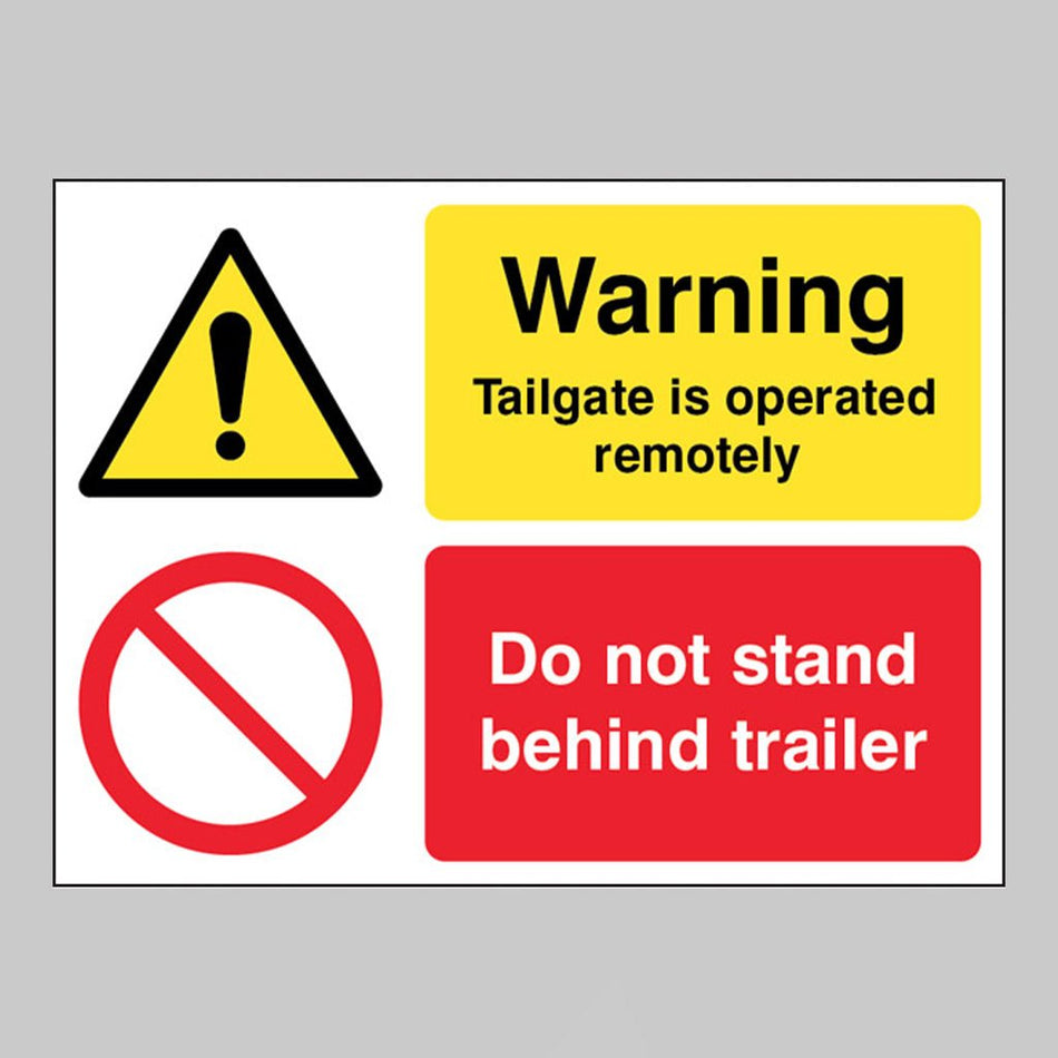Warning Tailgate Is Operated Remotely Do Not Stand Behind Trailer Sign - Ready Set SuppliedWarning Tailgate Is Operated Remotely Do Not Stand Behind Trailer Sign21813E