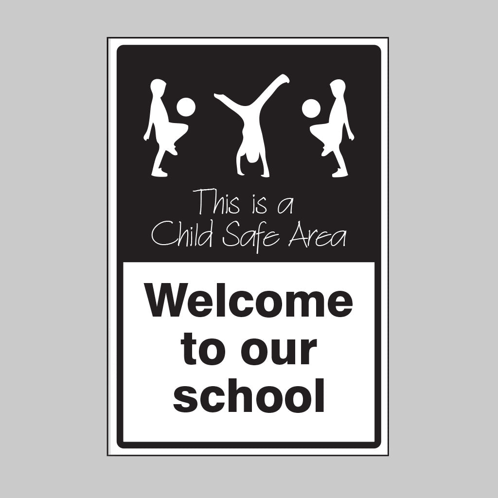 Welcome To Our School This Is A Child Safe Area Sign - Ready Set SuppliedWelcome To Our School This Is A Child Safe Area Sign15479P