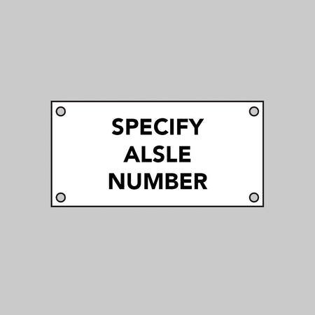 White Aisle Marker (Specify Up To 3 Characers) 3mm Aluminium Composite: 400 x 200mm (Pre-Drilled) - Ready Set SuppliedWhite Aisle Marker (Specify Up To 3 Characers) 3mm Aluminium Composite: 400 x 200mm (Pre-Drilled)53530