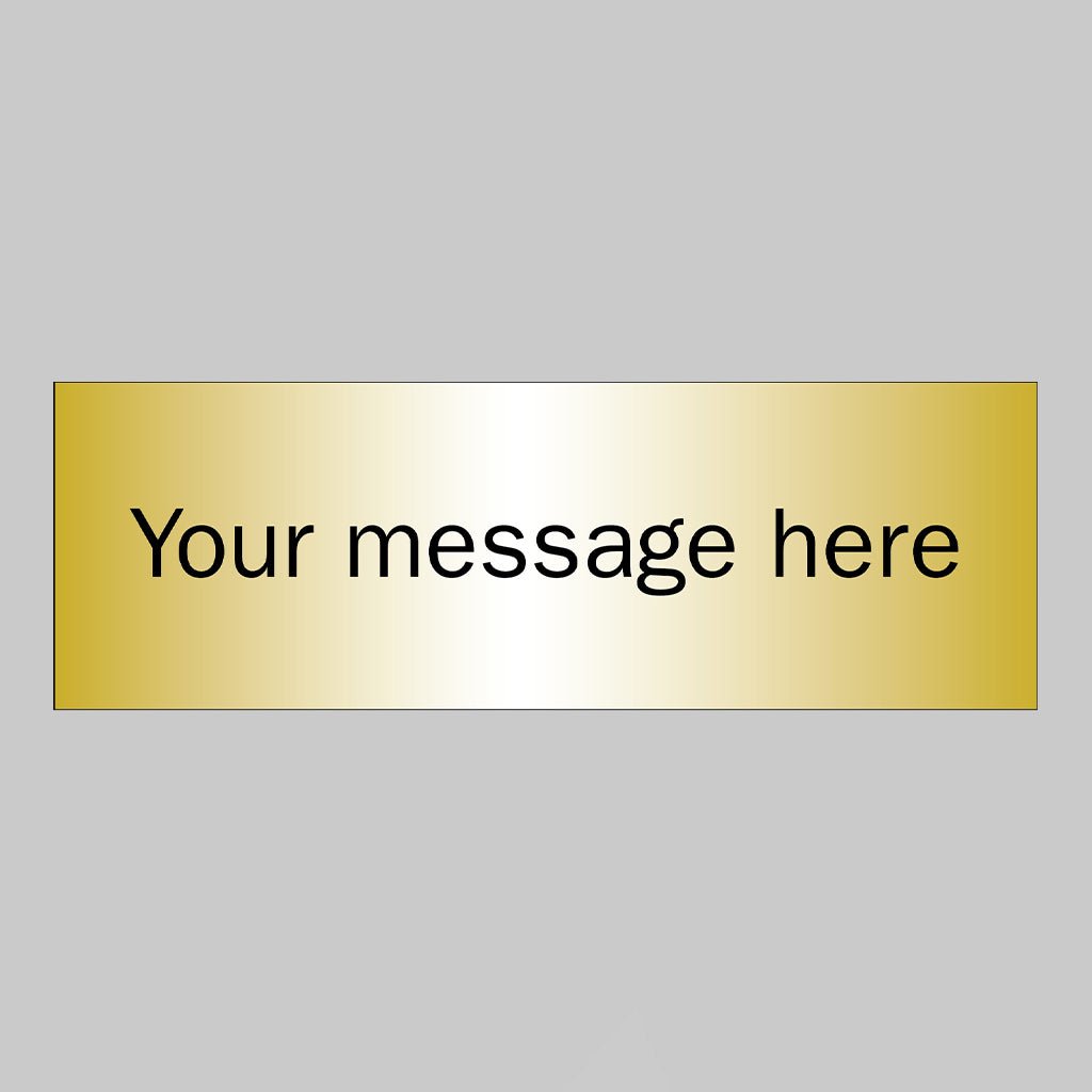 Your Message Here - 3mm Aluminium Composite Brushed Brass Effect 300 x 100mm Sign - Ready Set SuppliedYour Message Here - 3mm Aluminium Composite Brushed Brass Effect 300 x 100mm Sign58857